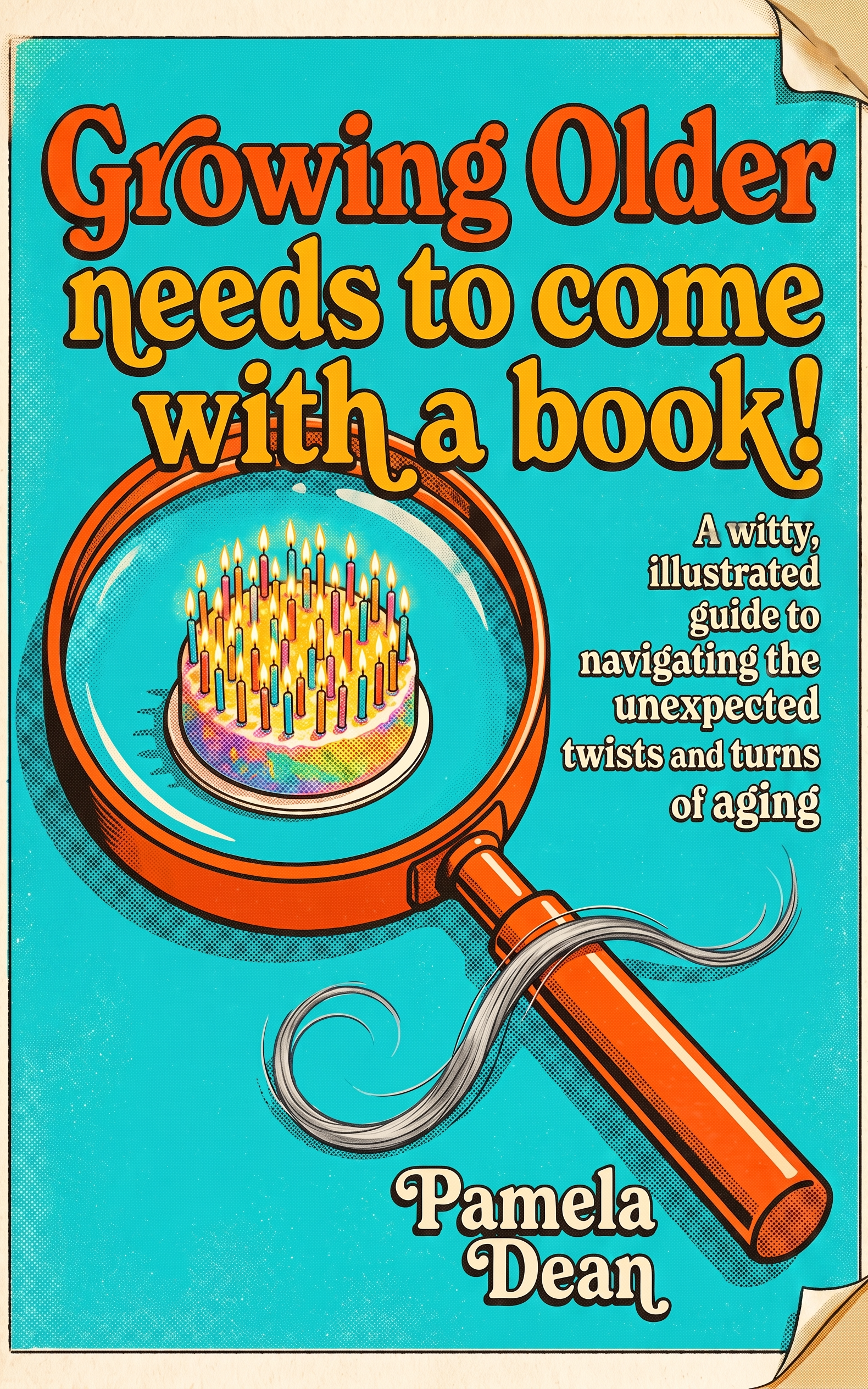 Growing Older needs to come with a book!