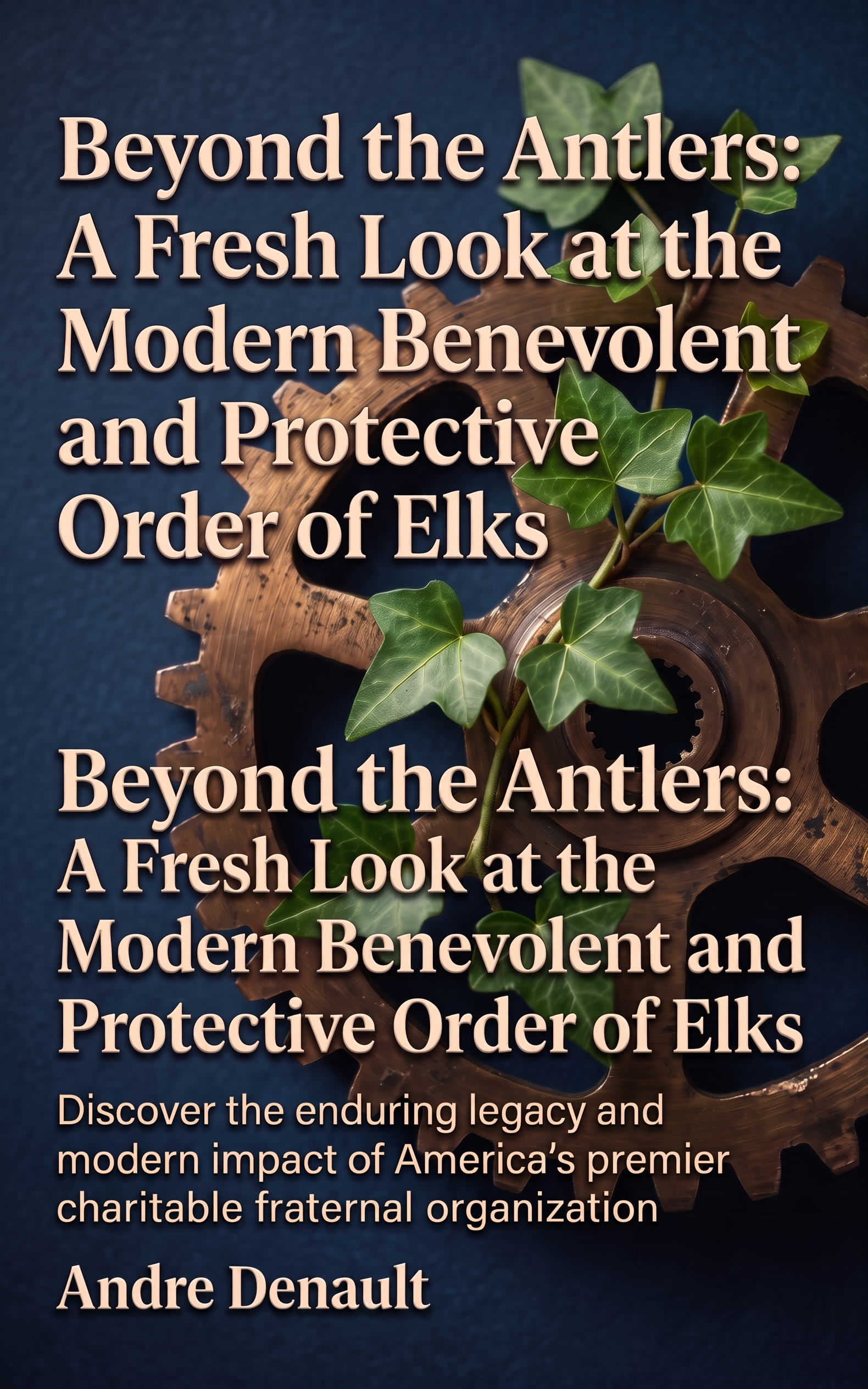 Beyond the Antlers: A Fresh Look at the Modern Benevolent and Protective Order of Elks