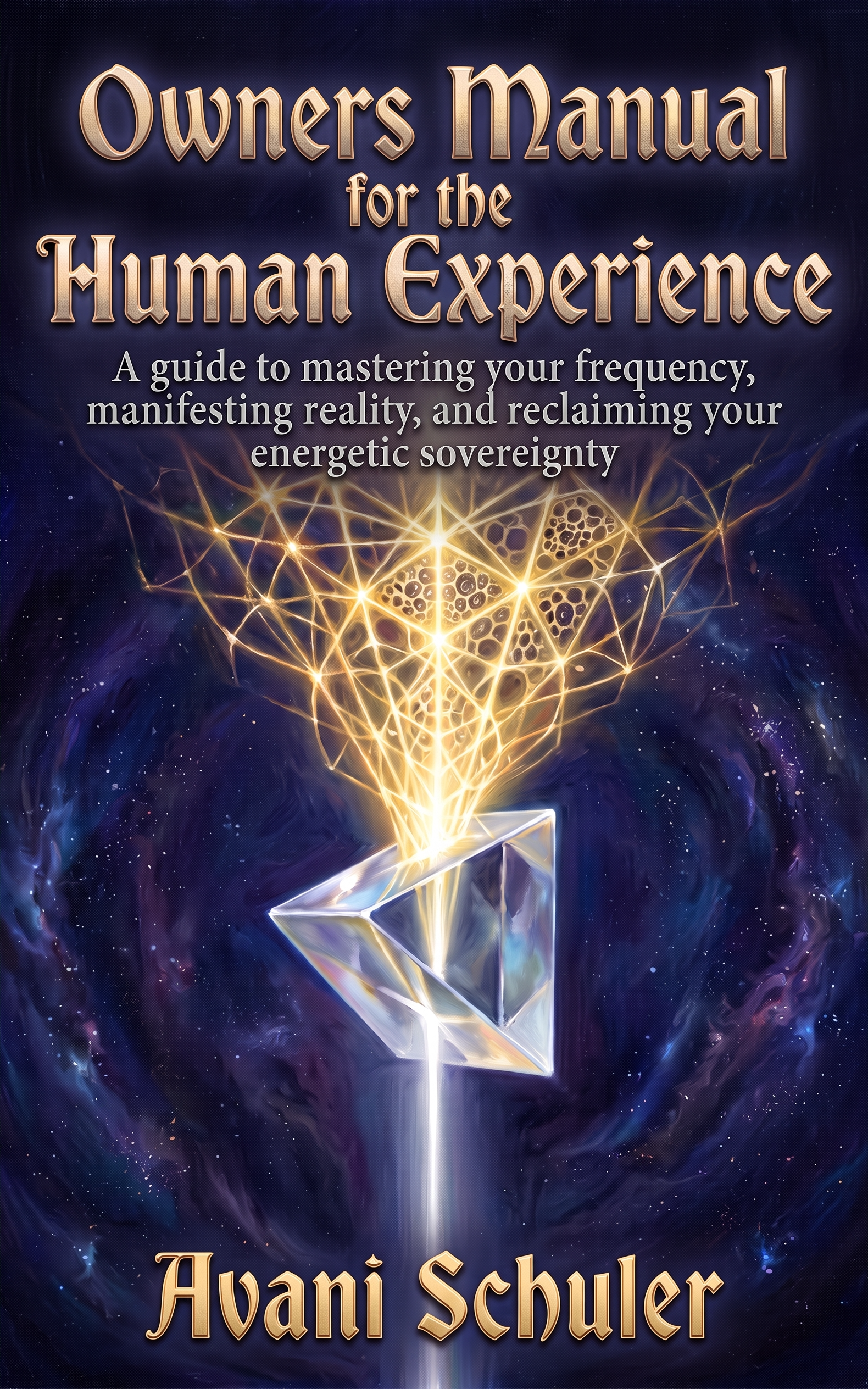 Owners Manual for the Human Experience