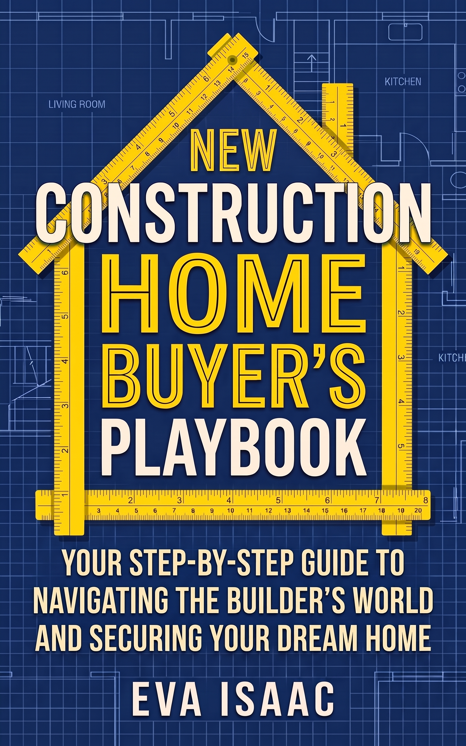 New Construction Home Buyer's Playbook
