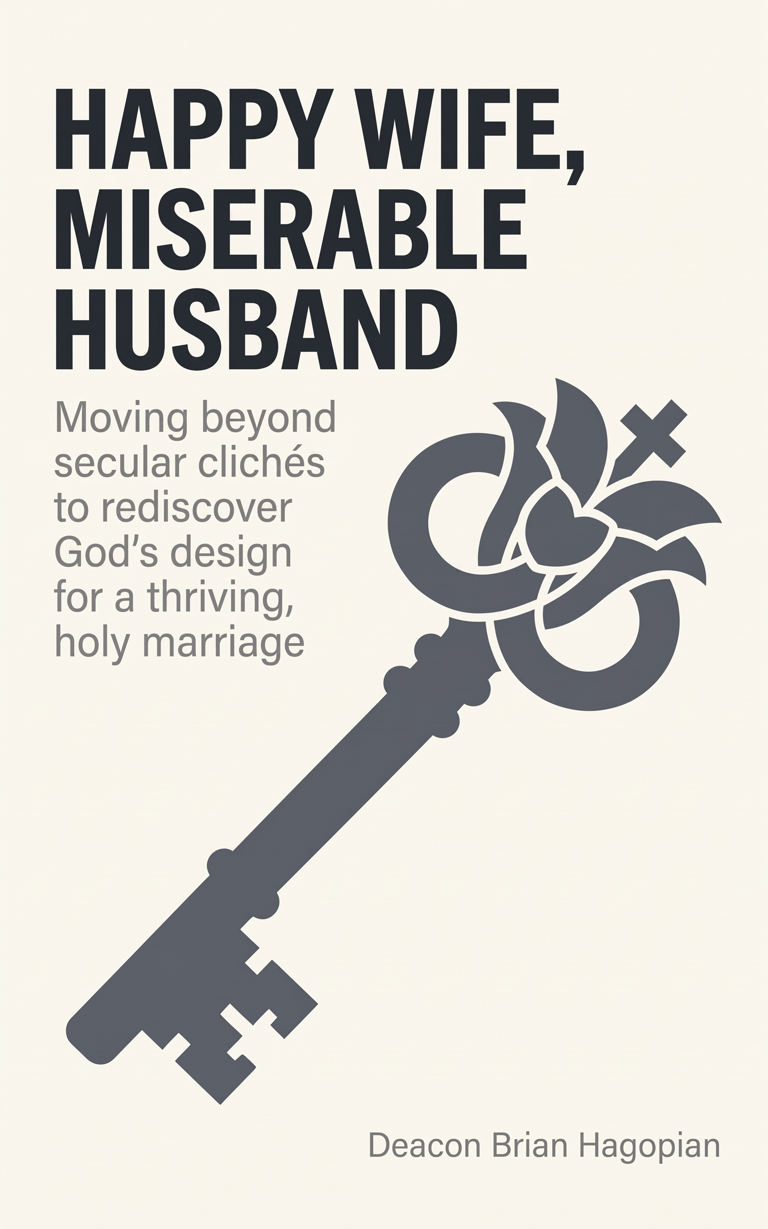 Happy Wife, Miserable Husband