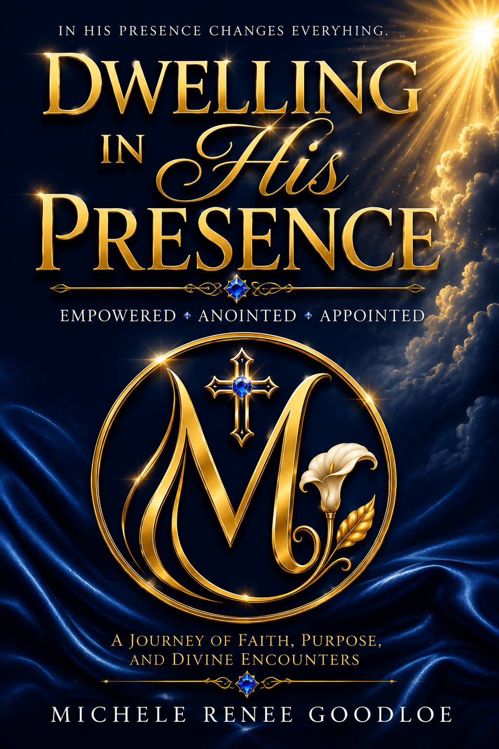 DWELLING IN HIS PRESENCE