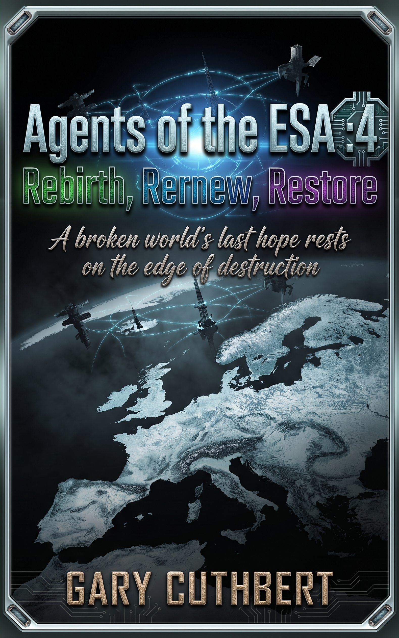 Agents of the ESA :4 Rebirth, Rewnew, Restore