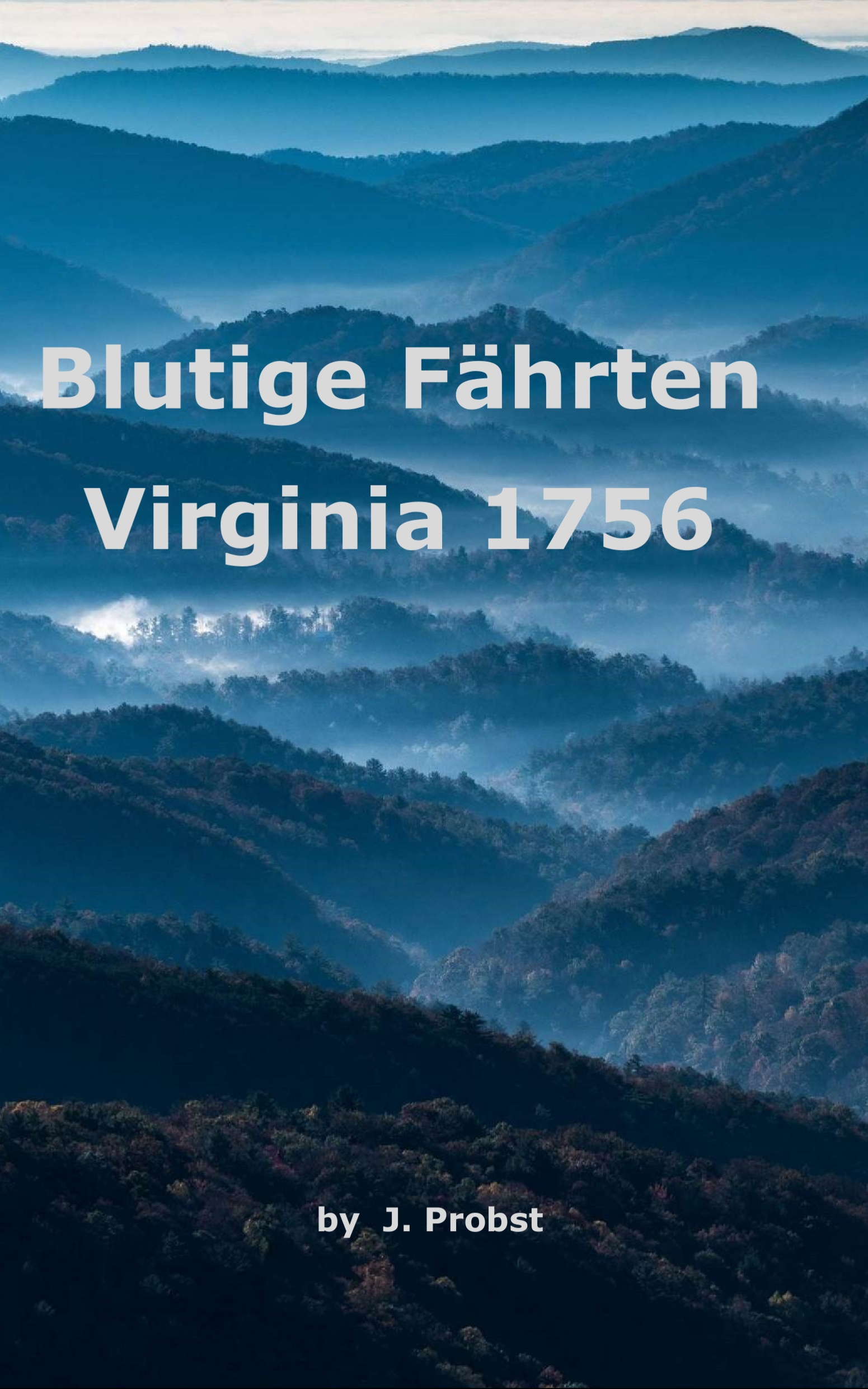 Blutige Fährten - Virginia 1756
