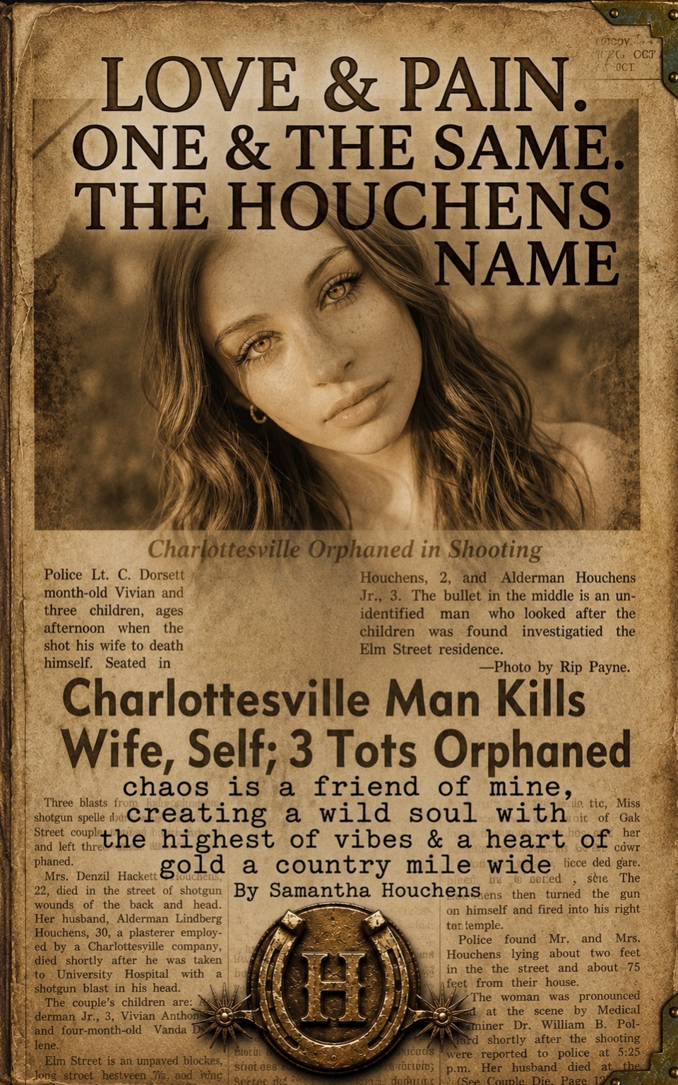 Love & pain , the houchens name. One & the same