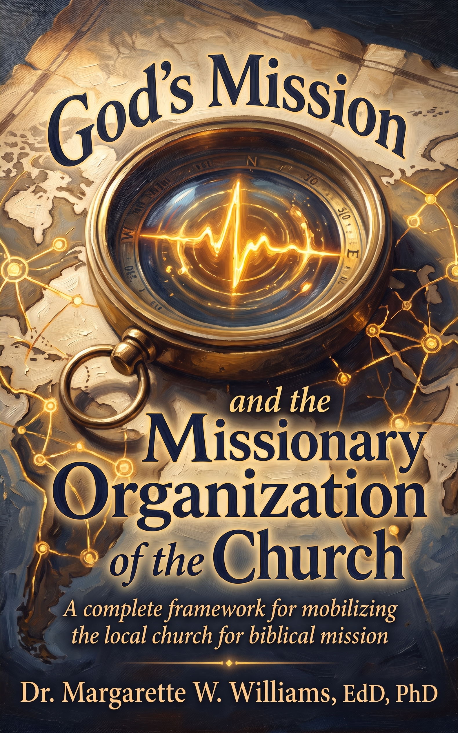 God's Mission and the Missionary Organization of the Church