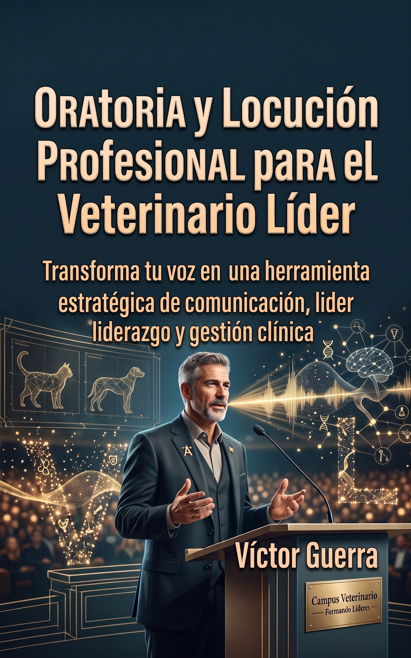 Oratoria y Locución Profesional para el Veterinario Líder