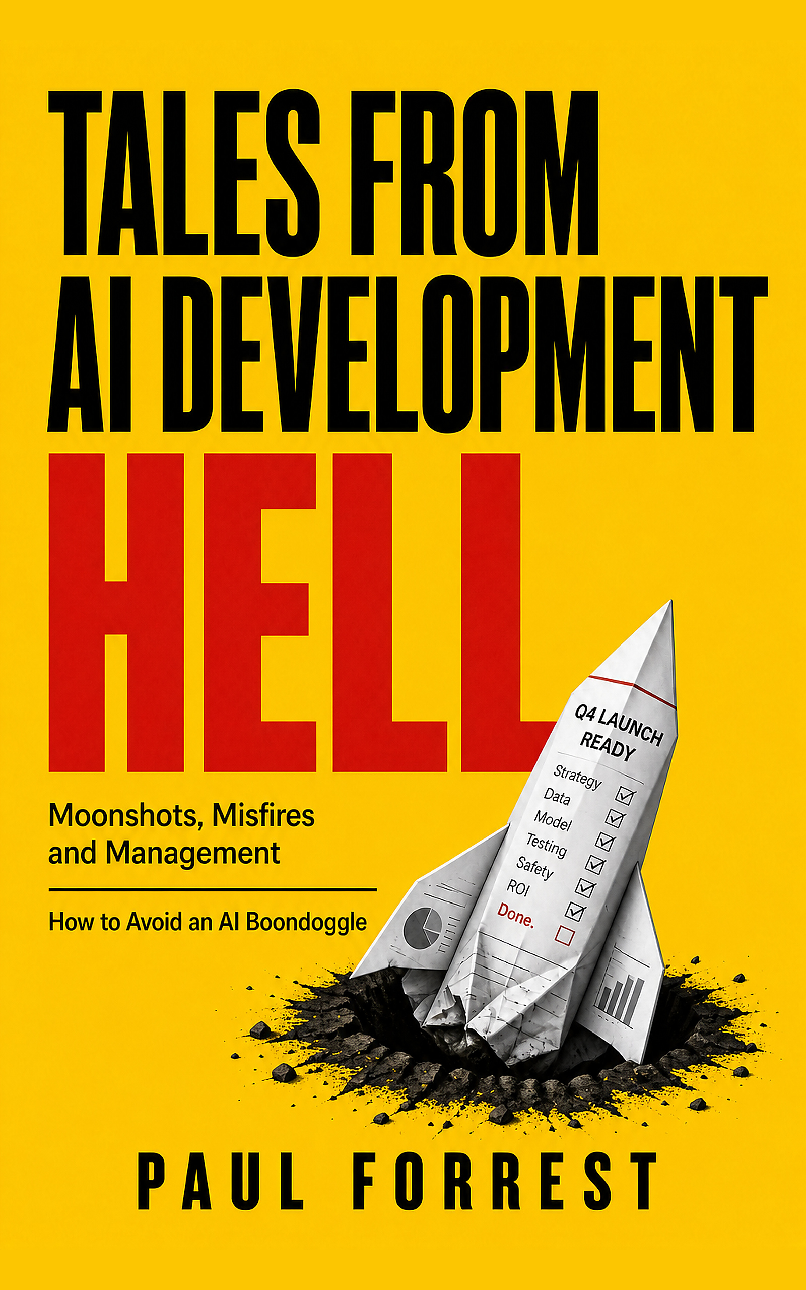Tales from AI Development Hell