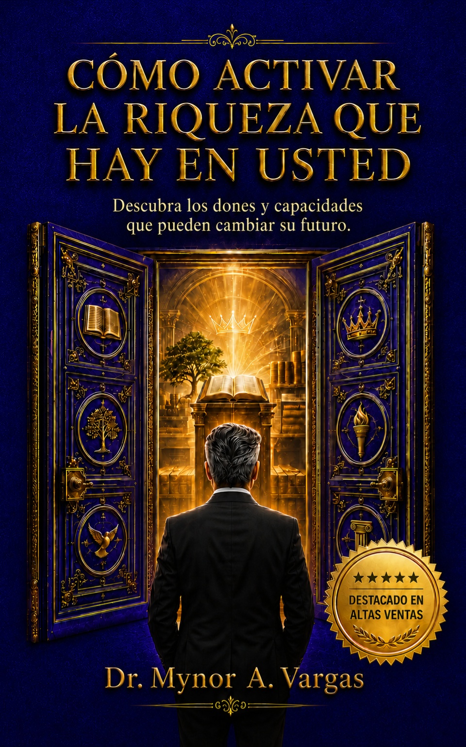 CÓMO ACTIVAR LA RIQUEZA QUE HAY EN USTED