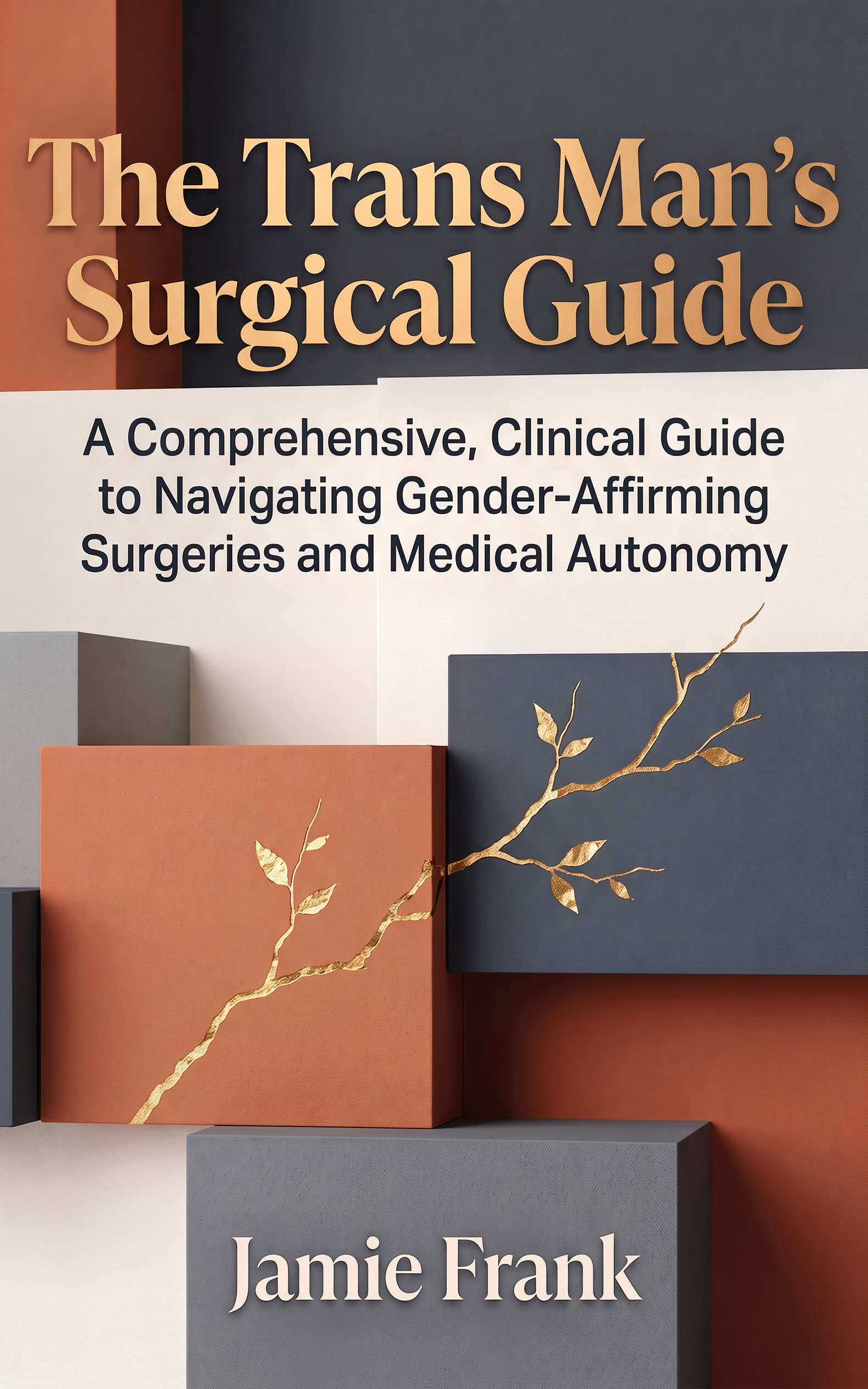 The Trans Man's Surgical Guide