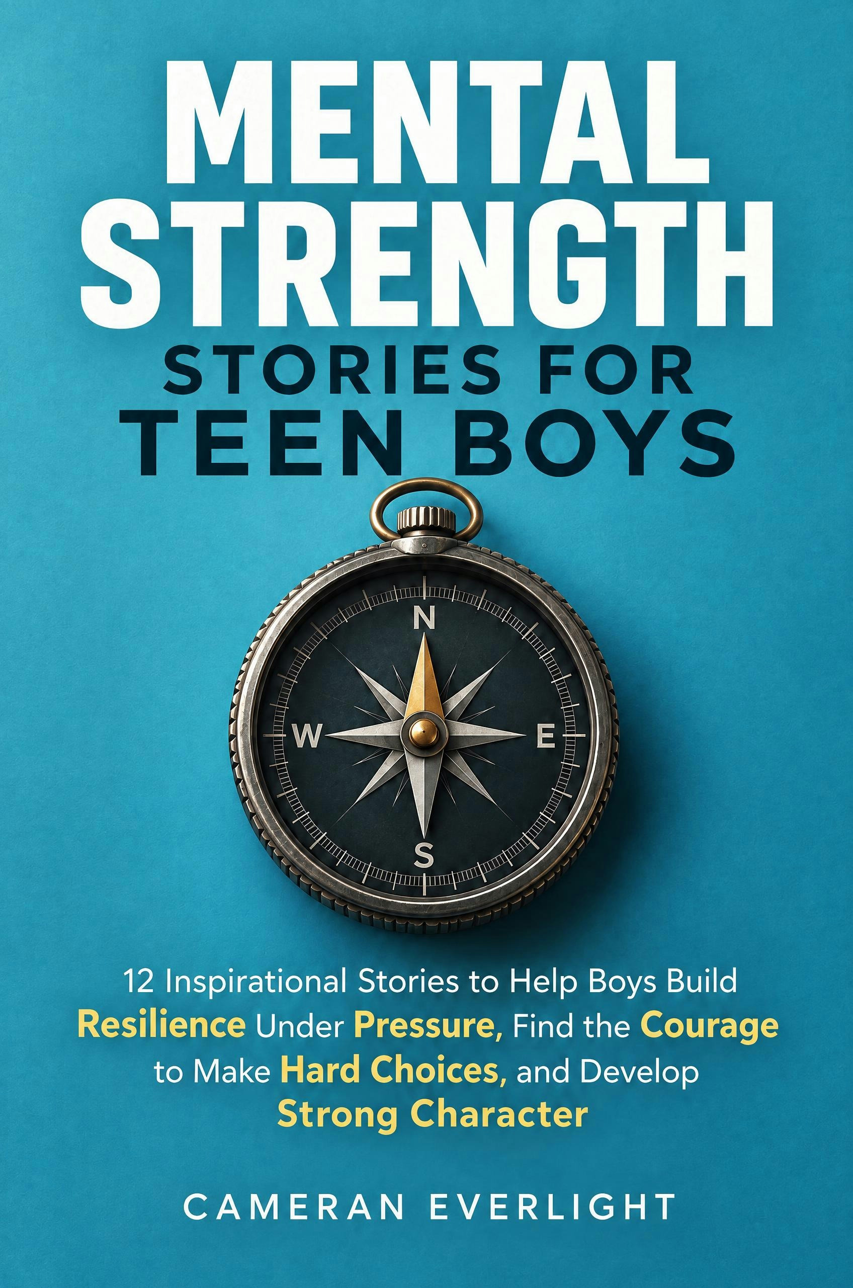 Mental Strength Stories For Teen Boys