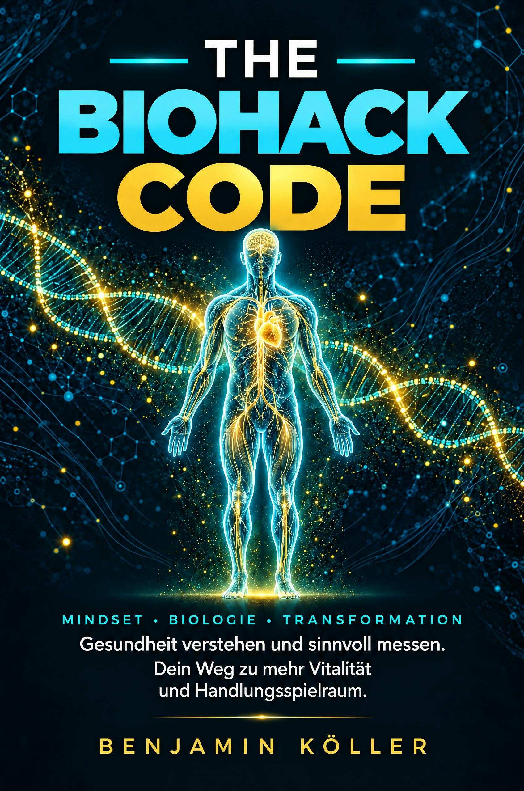 THE BIOHACK CODE – Überarbeitete Fassung