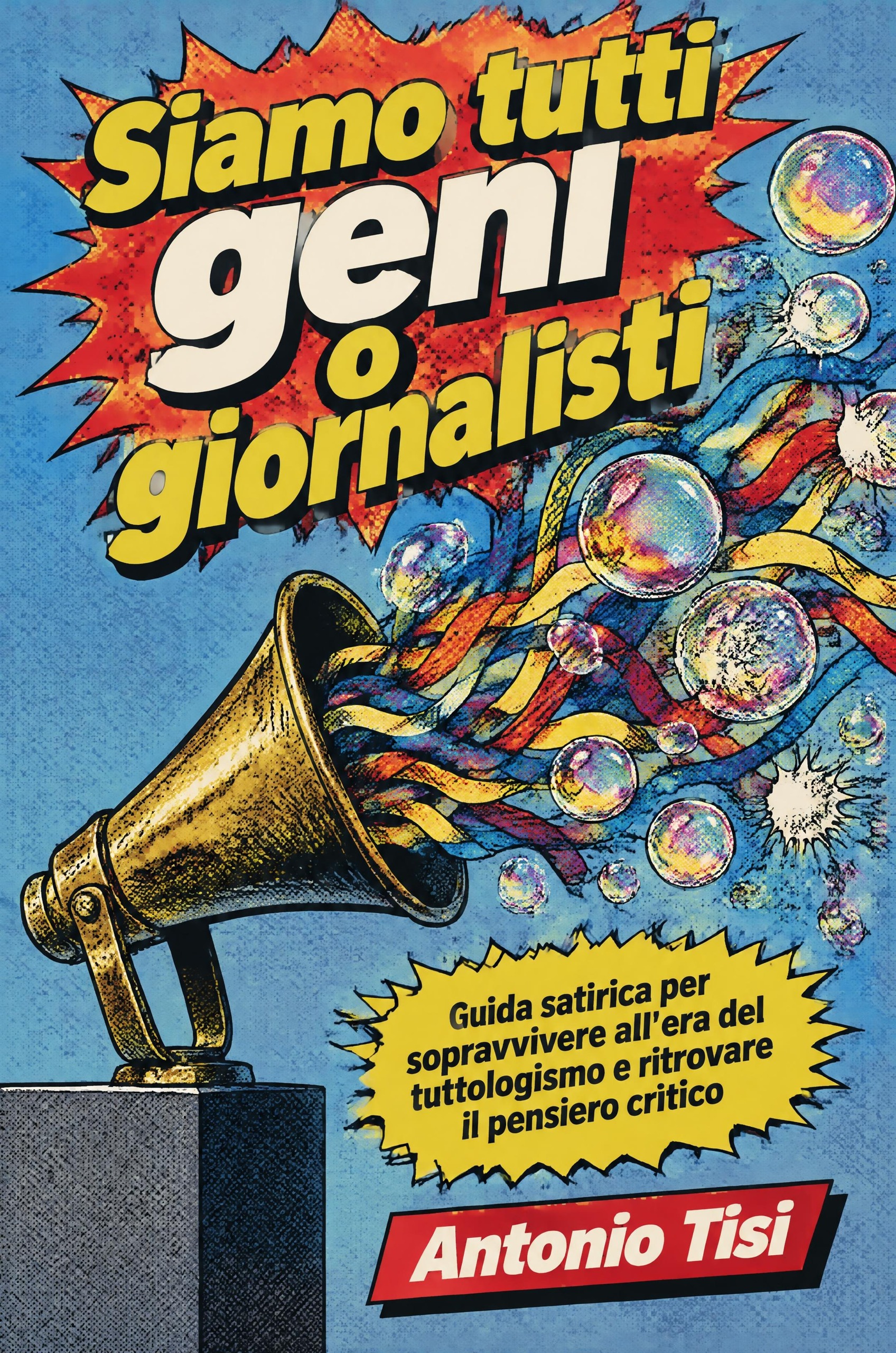 Siamo tutti geni o giornalisti
